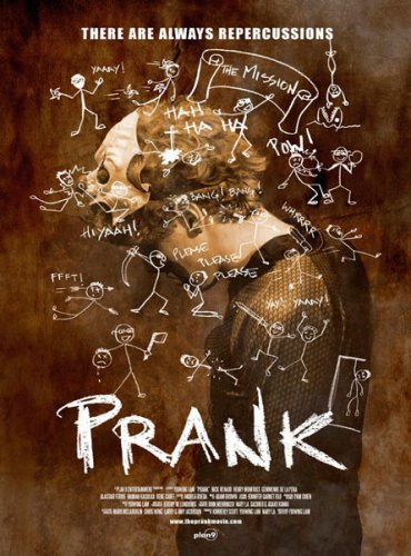 Розыгрыш / Prank (2013) смотреть онлайн в хорошем качестве бесплатно