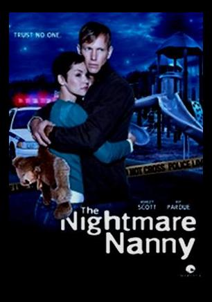 Няня-кошмар / The Nightmare Nanny (2013) смотреть онлайн в хорошем качестве бесплатно