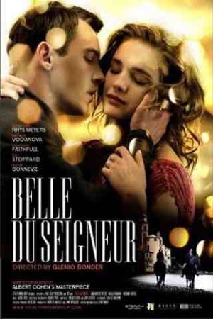 Влюбленные / Belle du Seigneur (2012)